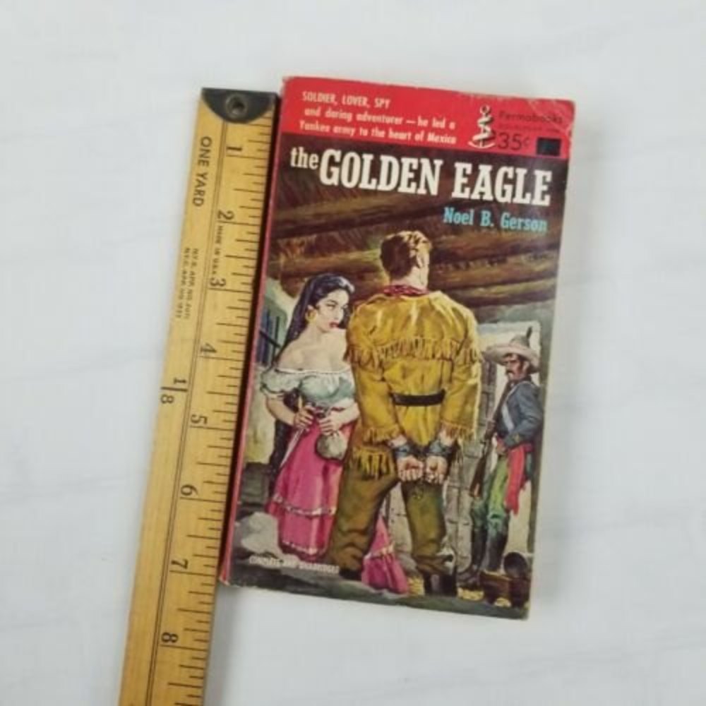 THE GOLDEN EAGLE BY NOEL B. GERSON VINTAGE PERMA BKS 1848 MEXICAN AMERICAN WAR - Picture 2 of 10